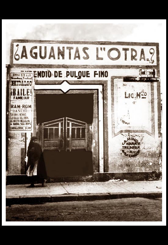 Pulquería "Aguantas L'otra" en la ciudad de Puebla